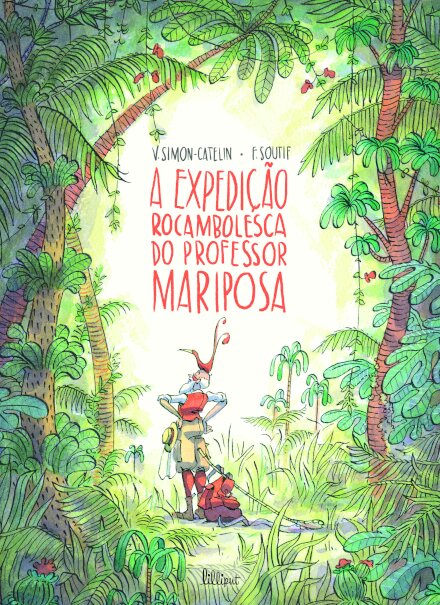 A expedição rocambolesca do professor Mariposa