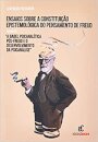 Ensaios Sobre A Constituição Epistemológica Do Pensam Freud