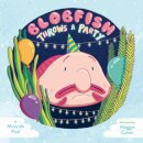 Blobfish Throws a Party