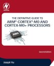 The Definitive Guide to ARM® Cortex®-M0 and Cortex-M0+ Processors