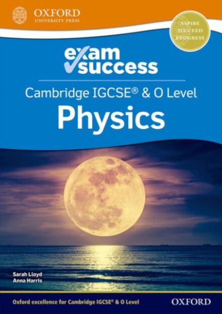 Cambridge IGCSE® & O Level Physics: Exam Success