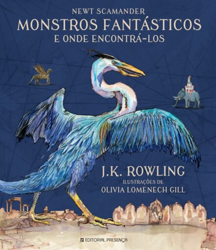 Monstros Fantásticos E Onde Encontrá-Los - Edição Ilustrada