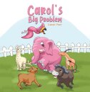 Carol's Big Problem