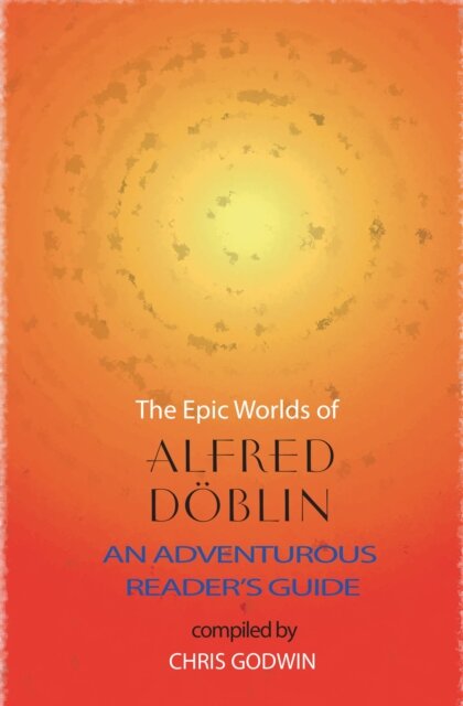 The The Epic Worlds of Alfred Doblin