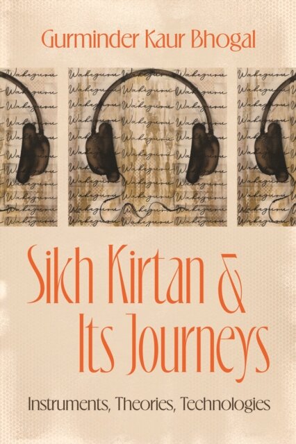 Sikh Kirtan and Its Journeys