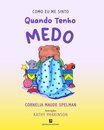 Como Eu Me Sinto Quando Tenho Medo