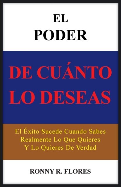 El Poder de Cuanto Lo Deseas