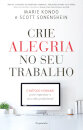 Crie Alegria no Seu Trabalho