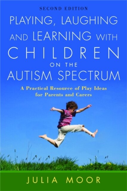Playing, Laughing and Learning with Children on the Autism Spectrum