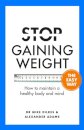 Stop Gaining Weight The Easy Way