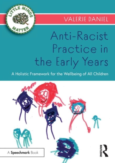 Anti-Racist Practice in the Early Years
