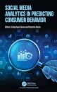 Social Media Analytics in Predicting Consumer Behavior