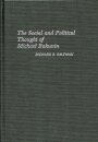 The Social and Political Thought of Michael Bakunin