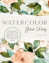 Watercolor Your Way