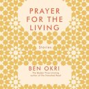 Prayer For The Living