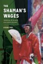 The Shaman's Wages