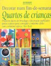 Decorar num Fim-de-Semana - Quarto de Crianças