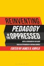 Reinventing Pedagogy of the Oppressed