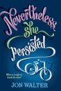 Nevertheless She Persisted
