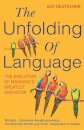 The Unfolding Of Language