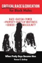 Critical Race and Education for Black Males