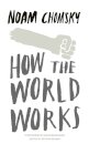 How the World Works
