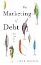 The Marketing of Debt