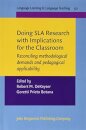 Doing SLA Research with Implications for the Classroom
