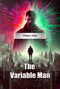 The Variable Man (Edition2024)
