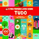 O Meu Primeiro Livro Sobre Tudo