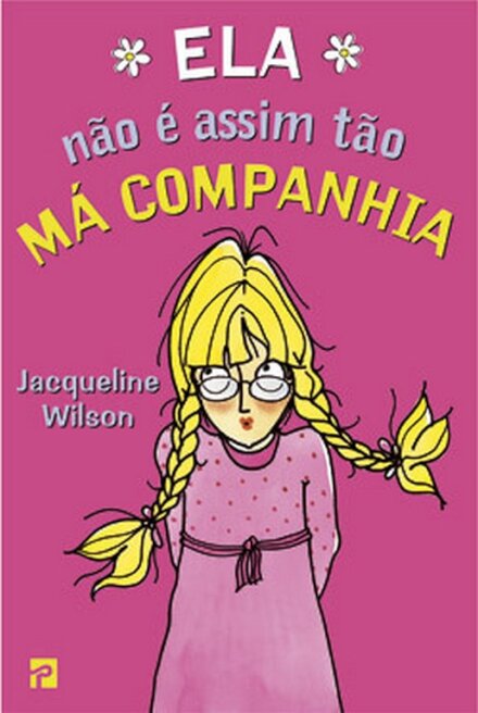 Ela Não É Assim Tão Má Companhia!
