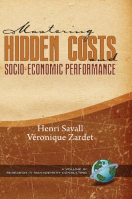 Mastering Hidden Costs and Socio-Economic Performance
