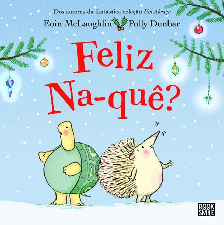 Feliz Na-quê?