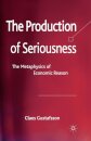 The Production of Seriousness