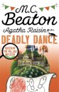 Agatha Raisin And The Deadly Dance (Reissue)