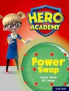Hero Academy: Oxford Level 8, Purple Book Band: Power Swap