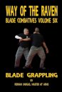 Way of the Raven Blade Combative Volume Six