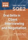 Revise SQE Oral Skills for SQE2: Client Interviewing and Negotiation