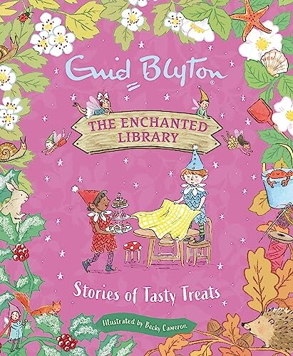 The Enchanted Library: Stories Of Tasty Treats