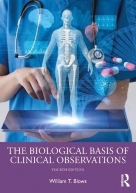 The Biological Basis of Clinical Observations