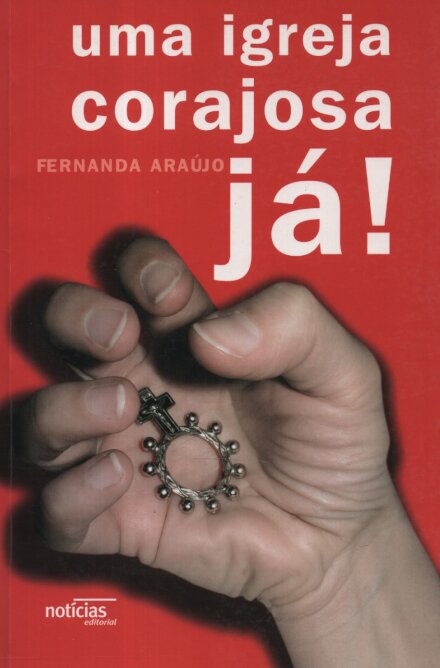 Uma Igreja Corajosa Já!