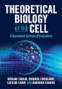 Theoretical Biology of the Cell