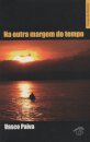 Na Outra Margem Do Tempo