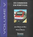 Os Comboios Em Portugal Vol.V