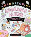 Mangatopia Adorable Aliens