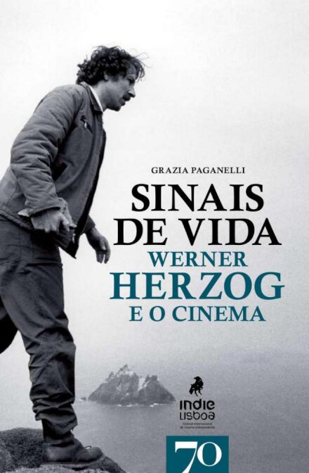 Sinais de Vida. Werner Herzog e o Cinema