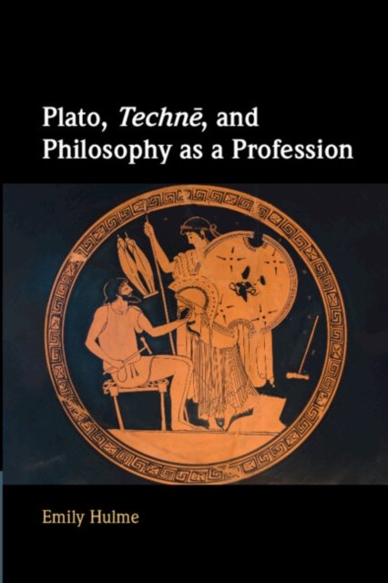 Plato, Techne, and Philosophy as a Profession