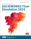 An Introduction to SOLIDWORKS Flow Simulation 2024