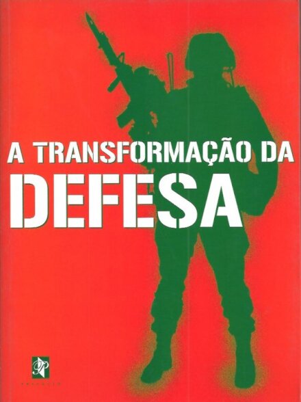 A Transformação da Defesa