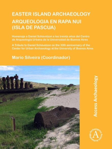 Easter Island Archaeology/Arqueologia en Rapa Nui (Isla de Pascua)